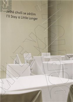Ještě chvíli se zdržím/ I´ll Stay a Little Longer. Ještě chvíli se zdržím - Milena Dopitová