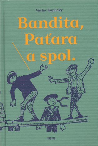 Bandita, Paťara a spol. - Václav Kaplický