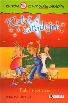 Levně Trable s koštětem. Klub čarodějek 2. - Thomas C. Brezina