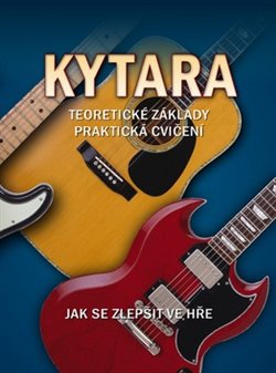 Kytara. Jak se zlepšit ve hře - David Black