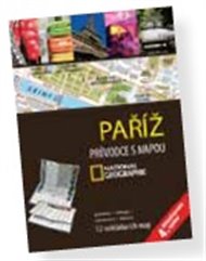 Paříž: Průvodce s mapou National Geographic