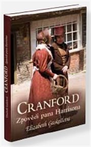 Zpovědi pana Harrisona: Cranford 2 - Elizabeth Gaskellová