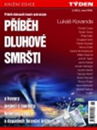 Příběh dluhové smršti ...: a hovory (nejen) s laureáty Nobelovy ceny o dopadech finanční krize - Lukáš Kovanda