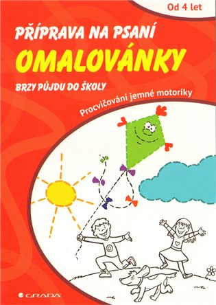 Příprava na psaní: Omalovánky - Brzy půjdu do školy - 