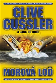 Morová loď - Clive Cussler, Jack Du Brul