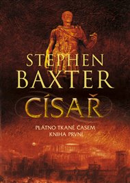 Císař - Stephen Baxter