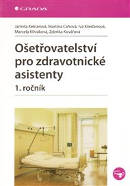 Ošetřovatelství pro zdravotnické asistenty: 1. ročník