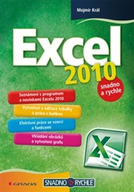 Excel 2010: snadno a rychle - Mojmír Král