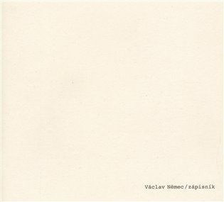 Václav Němec / zápisník - Václav Němec