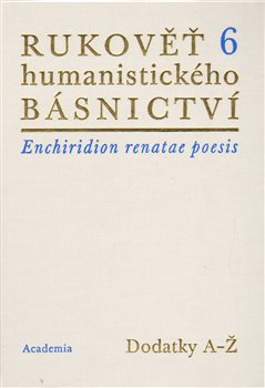Rukověť humanistického básnictví 6. koupíte na Kosmas.cz