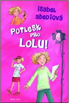 Levně Potlesk pro Lolu - Isabel Abediová