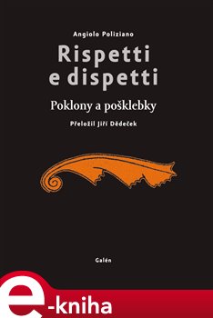 Levně Rispetti e dispetti - Angiolo Poliziano e-kniha
