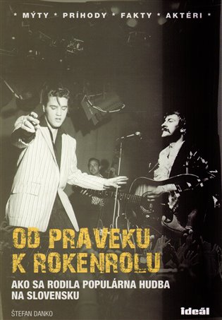 Od praveku k rokenrolu - Štefan Danko