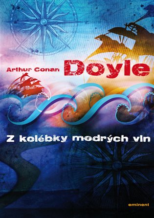 Z kolébky mořských vln - Arthur Conan Doyle