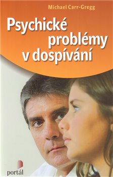 Psychické problémy v dospívání - Michael Carr-Gregg