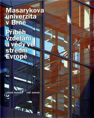 Masarykova univerzita v Brně - Jiří Hanuš, Lukáš Fasora