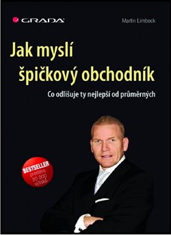 Levně Jak myslí špičkový obchodník. Co odlišuje ty nejlepší od průměrných - Martin Limbeck