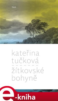 Levně Žítkovské bohyně - Kateřina Tučková e-kniha