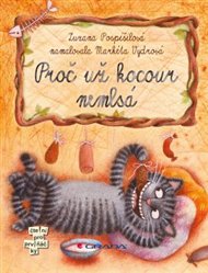 Proč už kocour nemlsá - Zuzana Pospíšilová