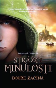 Bouře začíná: Strážci minulosti 1. - Damian Dibben