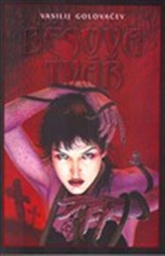 Běsova tvář - Vasilij Golvačev