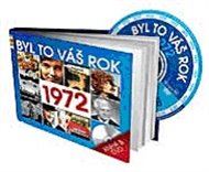 Byl to Váš rok 1972