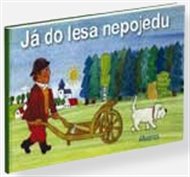 Já do lesa nepojedu - Olga Ptáčková