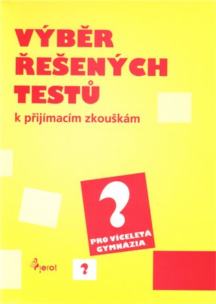 Výběr řešených testů pro víceletá gymnázia - 