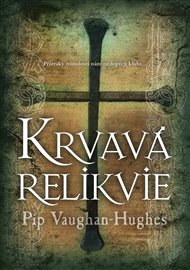 Krvavá relikvie - Pip Vaughan-Hughes