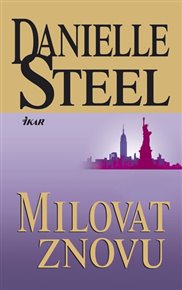 Milovat znovu - Danielle Steel