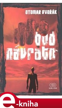 Levně Bod návratu - Otomar Dvořák e-kniha