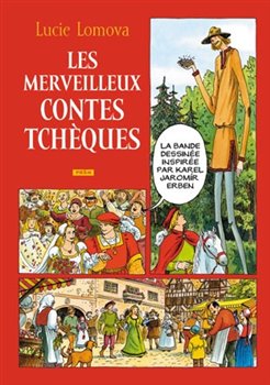 Levně Les Merveilleux contes Tchéques - Lucie Lomová