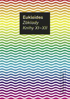 Levně Základy. Knihy XI-XII - Eukleides