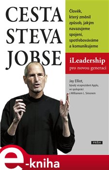 Levně Cesta Steva Jobse. iLeadership pro novou generaci - Jay Elliot e-kniha