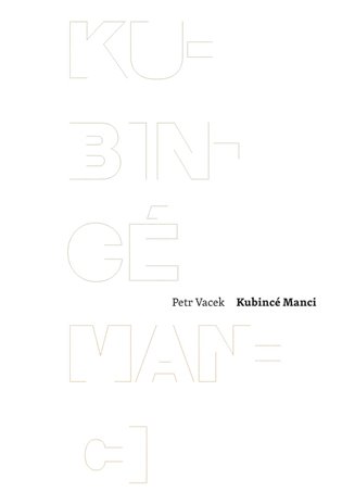 Kubincé manci - Petr Vacek