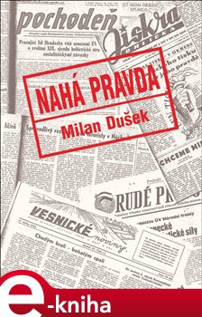 Levně Nahá pravda - Milan Dušek e-kniha