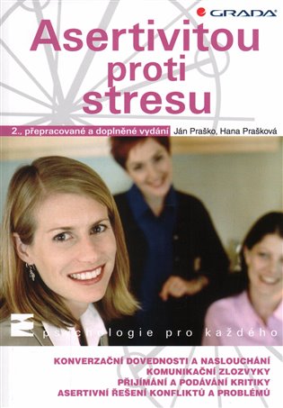 Asertivitou proti stresu - Ján Praško, Hana Prašková
