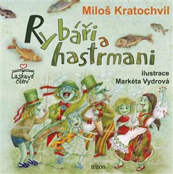 Levně Rybáři a hastrmani - Miloš Kratochvíl