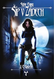 Šíp v zádech: Stíny Erinu - Jan Č. Galeta