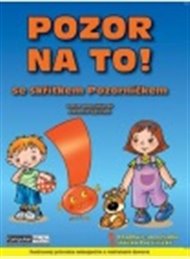 Pozor na to!: Se skřítkem Pozorníčkem