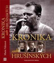 Kronika rodu Hrušínských - Marie Valtrová