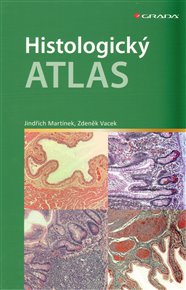 Histologický atlas - Jindřich Martínek, Zdeněk Vacek