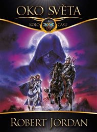 Oko světa: Kolo času 1 - Robert Jordan