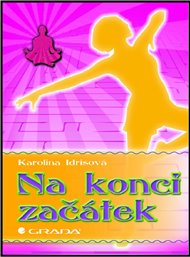 Na konci začátek - Karolina Idrisová