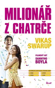 Milionář z chatrče - Vikas Swarup