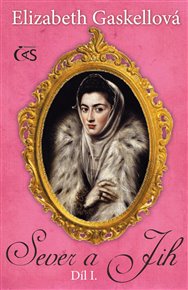 Sever a Jih I. - Elizabeth Gaskellová