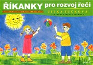 Říkanky pro rozvoj řeči - Jitka Tučková