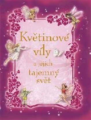 Květinové víly a jejich tajemný svět - 