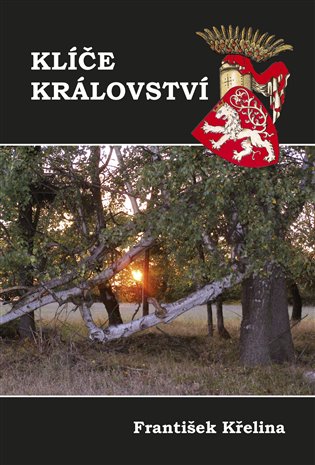 Klíče království - František Křelina