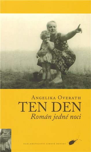 Ten den - Angelika Overath